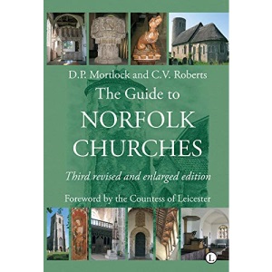 The Guide to Norfolk Churches: Third revised and enlarged edition