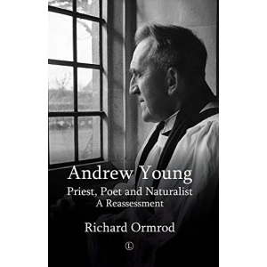 Andrew Young: Priest, Poet and Naturalist: A Reassessment