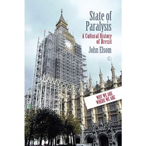State of Paralysis. A Cultural History of Brexit