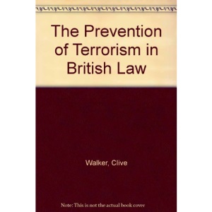The Prevention of Terrorism in British Law