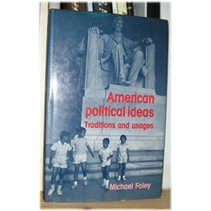 American Political Ideas: Tradition and Usages