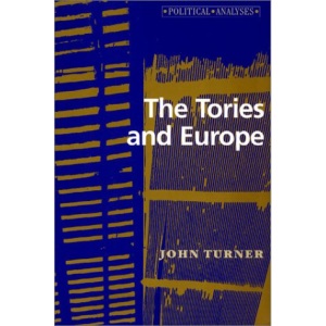 The Tories and Europe (Political Analyses)