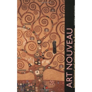 Art Nouveau: International and National Styles in Europe (Critical Introductions to Art)