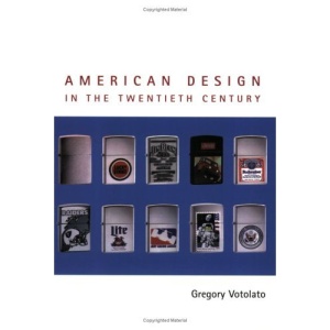 American Design in the Twentieth Century (Studies in Design & Material Culture)