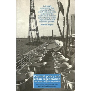 Cultural Policy and Urban Regeneration: The West European Experience