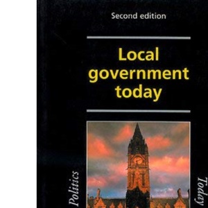 Local Government Today (Politics Today)