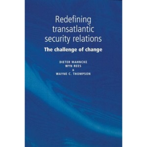 Redefining Transatlantic Security Relations