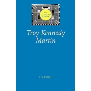 Troy Kennedy Martin (Television Series)