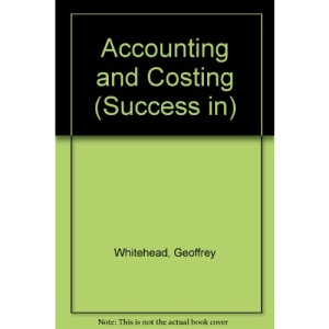 Success in Accounting and Costing (Success in S.)