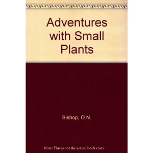 Adventures with Small Plants