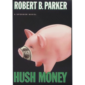 Hush Money (A Spenser novel)