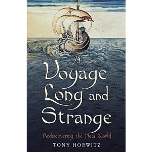 A Voyage Long and Strange: Rediscovering the New World