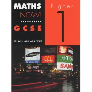 Maths Now! GCSE Higher 1 Student's Book (********************************************************************************)