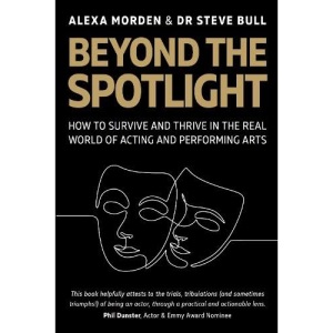 Beyond the Spotlight: : How to Survive and Th...