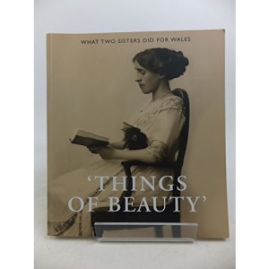 Things of Beauty - What Two Sisters Did for Wales