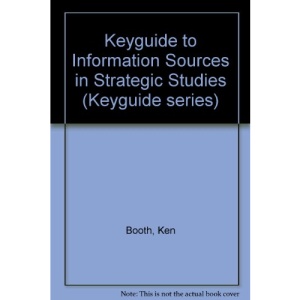Keyguide to Information Sources in Strategic Studies (Keyguide series)