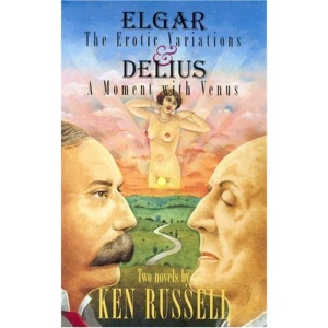 Elgar: Erotic Variations / Delius: A Moment with Venus: The Erotic Variations and Delius: A Moment with Venus