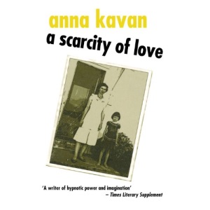 A Scarcity of Love (Peter Owen Modern Classics)