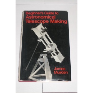 Beginner's Guide to the Astronomical Telescope