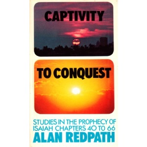 Captivity to Conquest