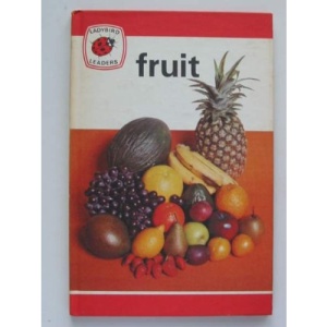 Fruit (A Ladybird Leader, Series 737)