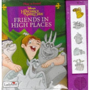 Hunchback of Notre Dame: Friends in High Places (Little Play-a-sound)