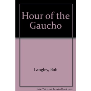 Hour of the Gaucho