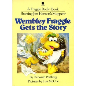 Wembley Fraggle Gets the Story (Fraggle Rock)