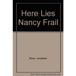 Here Lies Nancy Frail