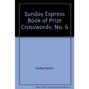 Sunday Express Book of Prize Crosswords 6