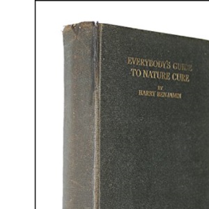 Everybody's Guide to Nature Cure