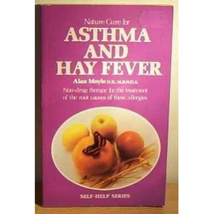 Nature Cure for Asthma and Hay Fever (Self-help)