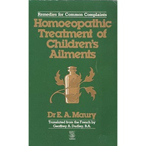 Homoeopathic Treatment of Children's Ailments