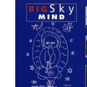 Big Sky Mind: Buddhism and the Beat Generation