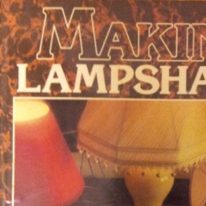 Soft Furnishings: Making Lampshades