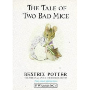 The Tale of Two Bad Mice (Beatrix Potter Paperbacks)