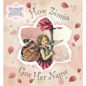 Flower Fairies Friends: How Zinnia Got Her Name