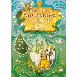 Flower Fairies Friends: Enchanted Garden Scented Sticker Book (Us)