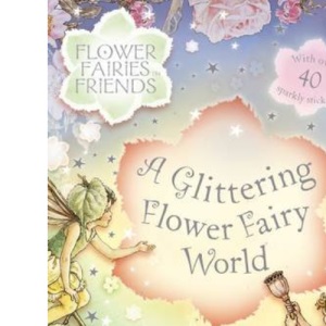 A Glittering Flower Fairy World: Flower Fairies Friends