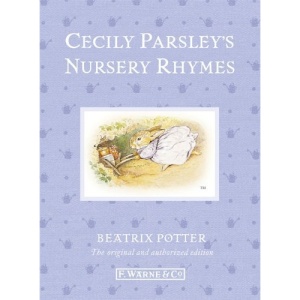 Cecily Parsley's Nursery Rhymes (Peter Rabbit 23 110th Anniv ed)