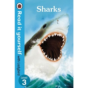 Sharks - Read it yourself with Ladybird: Level 3 (non-fiction)