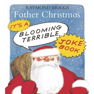 The Father Christmas Blooming Terrible Joke Book