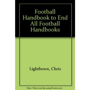 Football Handbook to End All Football Handbooks
