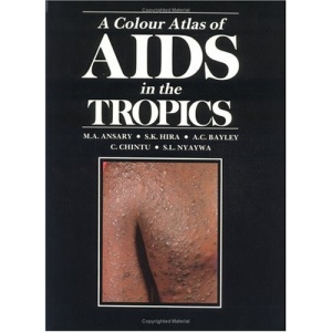 A Colour Atlas of AIDS in the Tropics