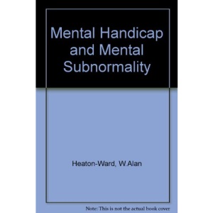 Mental Handicap and Mental Subnormality