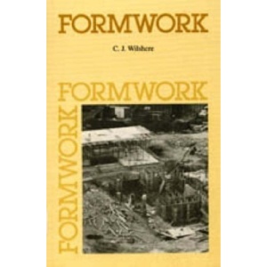 Formwork: I.C.E.Works Construction Guide (Works construction guides)