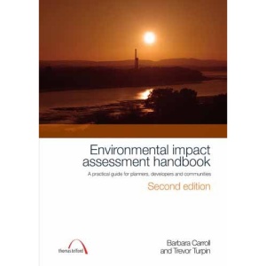 Environmental Impact Assessment Handbook: A Practical Guide for Planners, Developers and Communities