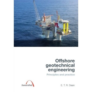 Offshore Geotechnical Engineering: Principles and Practice