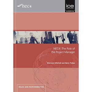 NEC3: A User's Guide (Roles and Responsibilities)