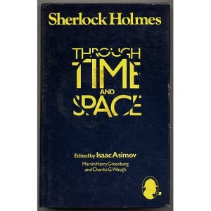 Sherlock Holmes Through Time and Space